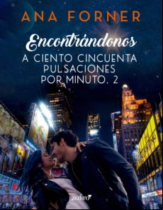 Encontrándonos. A Ciento Cincuenta Pulsaciones Por Minuto 2 (ebook)