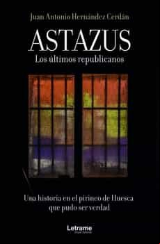 Astazus Los Ultimos Republicanos