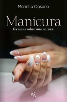 Manicura: Tecnicas Sobre Uña Natural