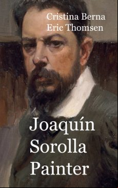 JOAQUÍN SOROLLA PAINTER (edición en inglés)