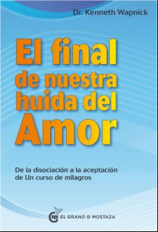 El Final De Nuestra Huida Del Amor (ebook)