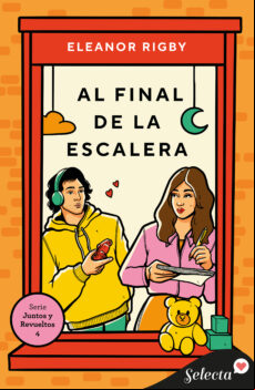 AL FINAL DE LA ESCALERA (JUNTOS Y REVUELTOS 4) EBOOK