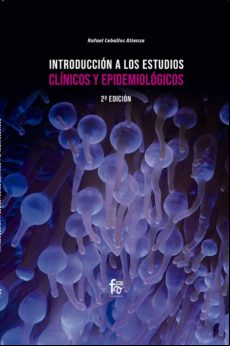 Introducción A Los Estudios Cínicos Y Epidemiológicos (2º Ed)
