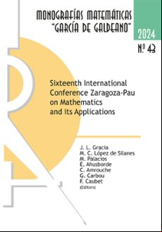 SIXTEENTH INTERNATIONAL CONFERENCE ZARAGOZA-PAU ON MATHEMATICS AN D ITS APPLICATIONS (edición en inglés)