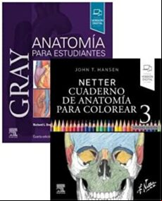 LOTE DRAKE - HANSEN GRAY, ANATOMÍA PARA ESTUDIANTES. 4ª ED. + NETTER CUADERNO DE ANATOMIA PARA COLOREAR 3º EDICION