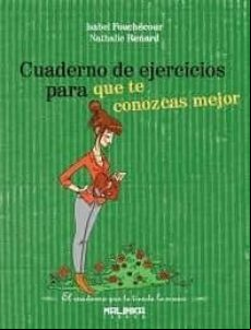 Cuaderno De Ejercicios Para Que Te Conozcas Mejor