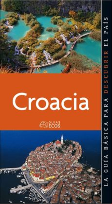 Croacia. Preparar El Viaje: Guía Cultural (ebook)