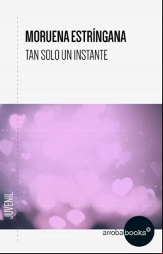 Tan Solo Un Instante (ebook)