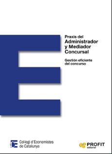 Praxis Del  Y Mediador Concursal