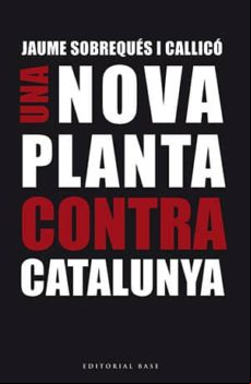 Una Nova Planta Contra Catalunya (ebook)