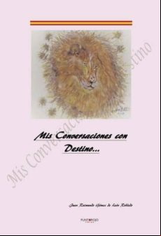 Mis Conversaciones Con Destino (ebook)