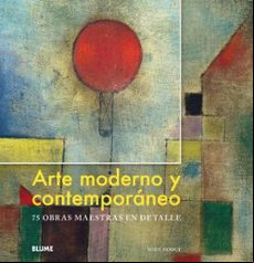 (pe) Arte Moderno Y Contemporaneo: 75 Obras Maestras En Detalle