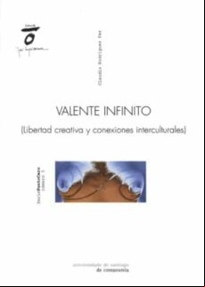 Valente Infinito: Libertad Creativa Y Conexiones Interculturales