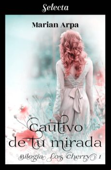 Cautivo De Tu Mirada (los Cherry 1) (ebook)