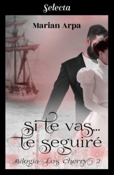 Si Te Vas... Te Seguiré (los Cherry 2) (ebook)