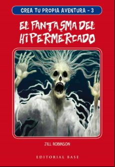 Crea Tu Propia Aventura 3: El Fantasma Del Hipermercado