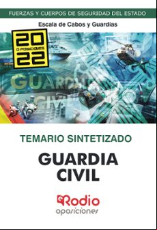 GUARDIA CIVIL. ESCALA DE CABOS Y GUARDIAS. TEMARIO SINTETIZADO