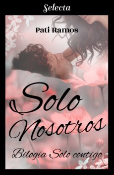 Solo Nosotros (bilogía Solo Contigo 2) (ebook)