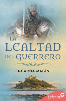 La Lealtad Del Guerrero (ebook)