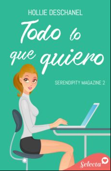 Todo Lo Que Quiero (serendipity Magazine 2) (ebook)
