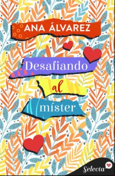 Desafiando Al Míster (con Armas De Mujer 4) (ebook)