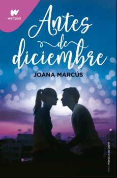 Antes De Diciembre (edición Revisada Por La Autora) (meses A Tu Lado 1