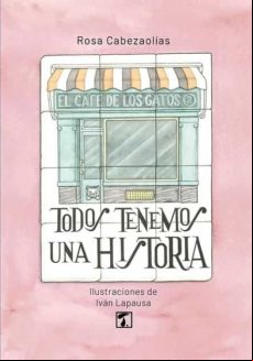 TODOS TENEMOS UNA HISTORIA