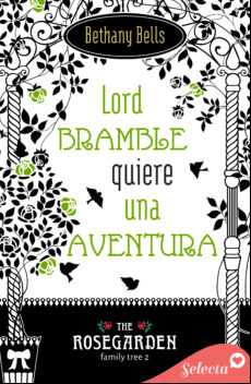 LORD BRAMBLE QUIERE UNA AVENTURA (THE ROSEGARDEN FAMILY TREE 2) EBOOK