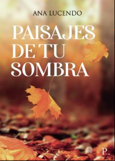 Paisajes De Tu Sombra (ebook)