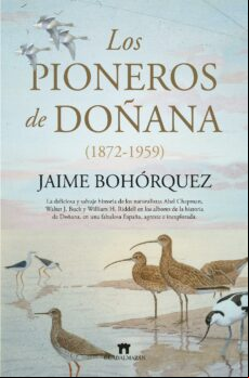 LOS PIONEROS DE DOÑANA (1872-1959) EBOOK