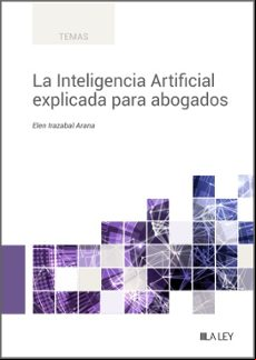 (I.B.D.) LA INTELIGENCIA ARTIFICIAL EXPLICADA PARA ABOGADOS