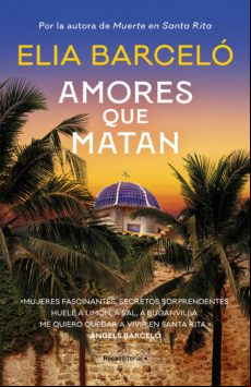 AMORES QUE MATAN (MUERTE EN SANTA RITA 2) EBOOK