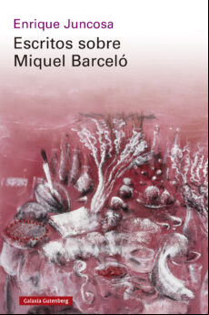 ESCRITOS SOBRE MIQUEL BARCELÓ EBOOK