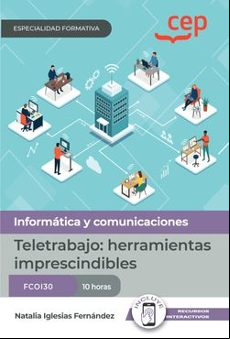 (FCOI30) MANUAL TELETRABAJO: HERRAMIENTAS IMPRESCINDIBLES. ESPECIALIDADES FORMATIVAS