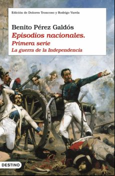 Episodios Nacionales I. La Guerra De La Independencia (ebook)