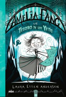 AMELIA FANG 5 - AMELIA FANG Y EL TESORO DE LOS YETIS EBOOK