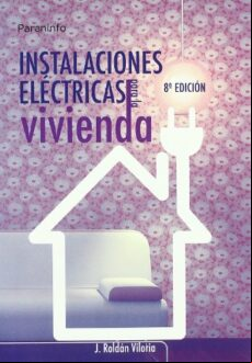 Instalaciones Electricas Para La Vivienda (8ª Ed.)