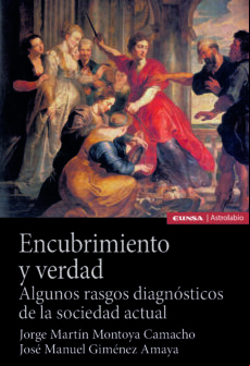 Encubrimiento Y Verdad. Algunos Rasgos Diagnosticos De La Sociedad Act
