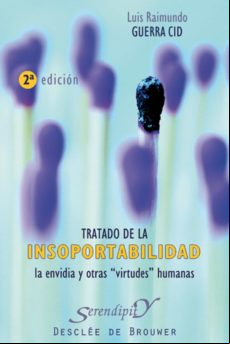 Tratado De La Insoportabilidad La Envidia Y Otras Virtudes Humanas (eb