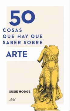 50 COSAS QUE HAY QUE SABER SOBRE ARTE EBOOK