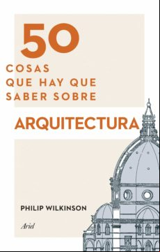 50 COSAS QUE HAY QUE SABER SOBRE ARQUITECTURA EBOOK