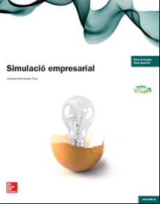Simulació Empresarial. Tècnic En istració I Finances. Grau Superi