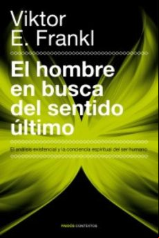El Hombre En Busca Del Sentido Último (ebook)