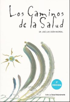 LOS CAMINOS DE LA SALUD