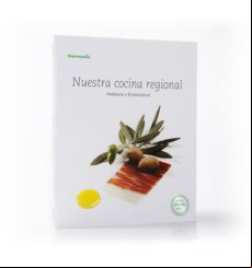 Nuestro Cocina Regional Andalucía Y Extremadura