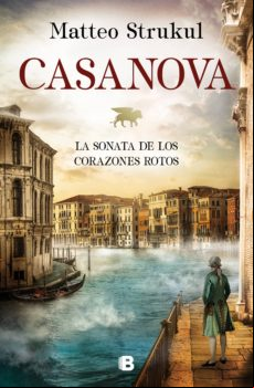 Casanova. La Sonata De Los Corazones Rotos (ebook)