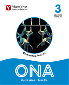 ONA 3. COMPRENSIÓ LECTORA. COMUNITAT VALENCIANA 3º EDUCACION PRIM ARIA VALENCIA (edición en valenciano)