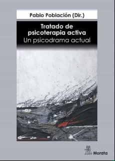 Tratado De Psicoterapia Activa. Un Psicodrama Actual (ebook)