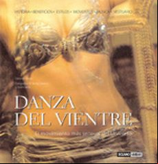 Danza Del Vientre: Historia Beneficios Estilos Movimientos Mu Sica Ves