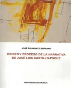 ORIGEN Y PROCESO DE LA NARRATIVA DE JOSE LUIS CASTILLO-PUCHE